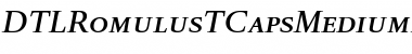 Download DTLRomulusTCapsMedium Regular Font Title Preview
