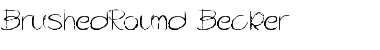 Download BrushedRound Becker Normal Font Title Preview