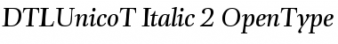 Download DTLUnicoT Italic Font Title Preview