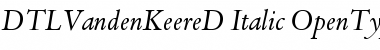 Download DTLVandenKeereD Italic Font Title Preview