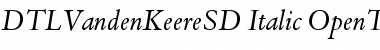 Download DTLVandenKeereSD Italic Font Title Preview