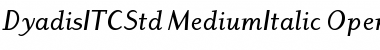 Download Dyadis ITC Std Medium Italic Font Title Preview