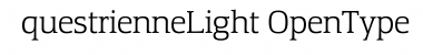 Download EquestrienneLight Regular Font Title Preview