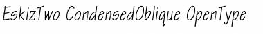 Download EskizTwo-CondensedOblique Regular Font Title Preview