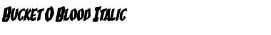 Download Bucket O Blood Italic Font Title Preview