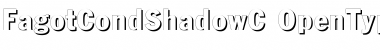 Download FagotCondShadowC Regular Font