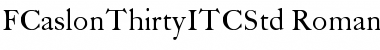 Download FCaslon Thirty ITC Std Regular Font Title Preview