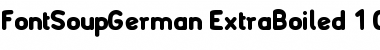 Download FontSoupGerman ExtraBoiled Font Title Preview