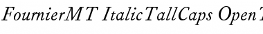 Download Fournier MT Italic Tall Caps Font