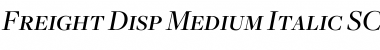 Download Freight Disp Medium Italic SC Font Title Preview