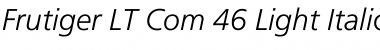 Download Frutiger LT Com 46 Light Italic Font Title Preview