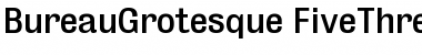Download BureauGrotesque-FiveThree Regular Font Title Preview