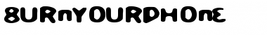 Download BurnYourPhone Regular Font Title Preview