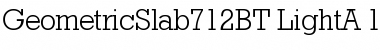 Download Geometric Slabserif 712 Light Font Title Preview