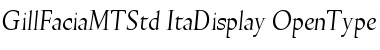 Download Gill Facia MT Std Italic Display Font