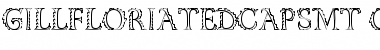 Download Gill Floriated Caps MT Regular Font Title Preview
