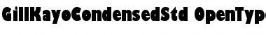 Download Gill Kayo Condensed Std Regular Font Title Preview