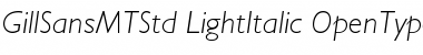 Download Gill Sans MT Std Light Italic Font Title Preview