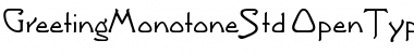 Download Greeting Monotone Std Regular Font Title Preview