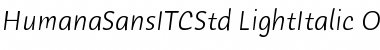 Download Humana Sans ITC Std Light Ita Font
