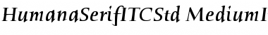 Download Humana Serif ITC Std Medium Italic Font