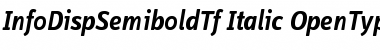 Download InfoDispSemiboldTf Italic Font Title Preview