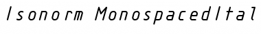 Download Isonorm MonospacedItalic Font Title Preview