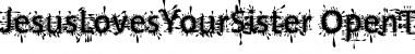 Download JesusLovesYourSister Regular Font Title Preview