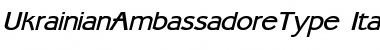 Download UkrainianAmbassadoreType Italic Font