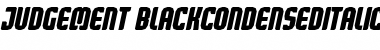 Download Judgement BlackCondensedItalic Font Title Preview