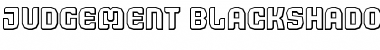 Download Judgement BlackShadow Font Title Preview