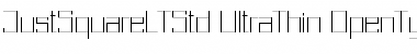 Download Just Square LT Std Ultra Thin Font Title Preview