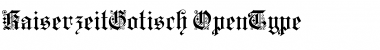 Download Kaiserzeit Gotisch Regular Font Title Preview