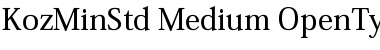 Download Kozuka Mincho Std M Font Title Preview
