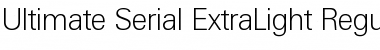 Download Ultimate-Serial-ExtraLight Regular Font