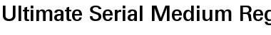 Download Ultimate-Serial-Medium Regular Font