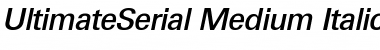 Download UltimateSerial-Medium Italic Font