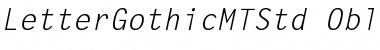 Download Letter Gothic MT Std Oblique Font Title Preview