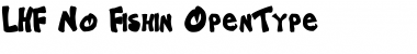 Download LHF No Fishin Regular Font Title Preview