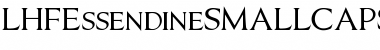 Download LHFEssendineSMALLCAPS Regular Font Title Preview