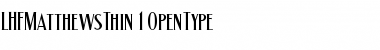 Download LHFMatthewsThin Regular Font Title Preview