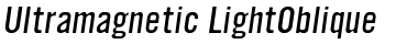 Download Ultramagnetic LightOblique Font
