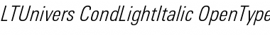 Download LTUnivers 321 CondLightIt Font Title Preview