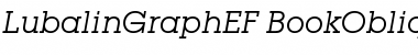 Download LubalinGraphEF BookOblique Font Title Preview