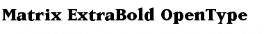 Download Matrix-ExtraBold Extra Bold Font