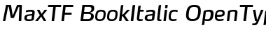 Download MaxTF-BookItalic Regular Font