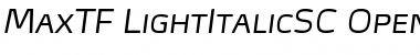 Download MaxTF-LightItalicSC Regular Font