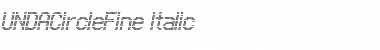Download UNDACircleFine Italic Font Title Preview