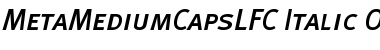 Download MetaMediumCapsLFC Italic Font