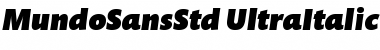 Download Mundo Sans Std Ultra Italic Font